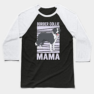 Border Collie Mama Funny Dog Baseball T-Shirt